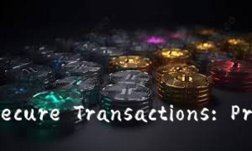 Top Encrypted Wallets for Secure Transactions: Protecting Your Digital Assets